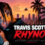GTA 6 Travis Scott teaser artwork connected to his RHYNO song